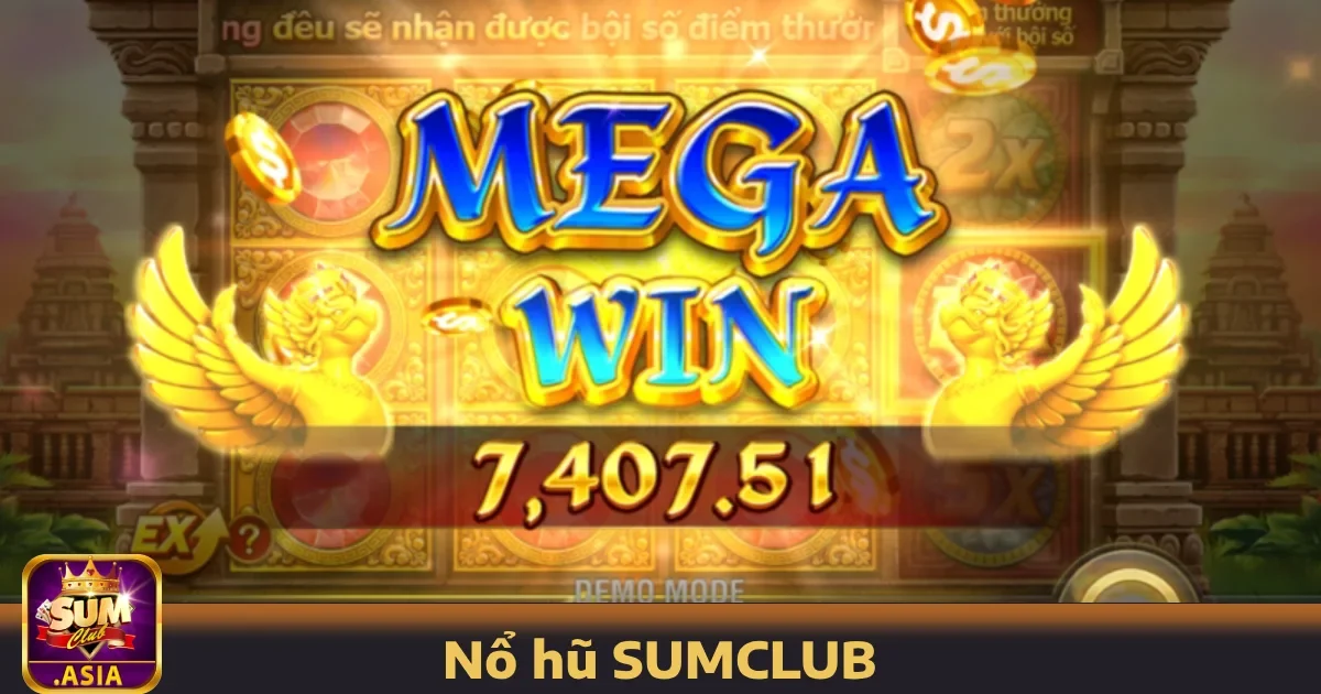 Các loại trò chơi Nổ hũ nổi bật tại SUMCLUB