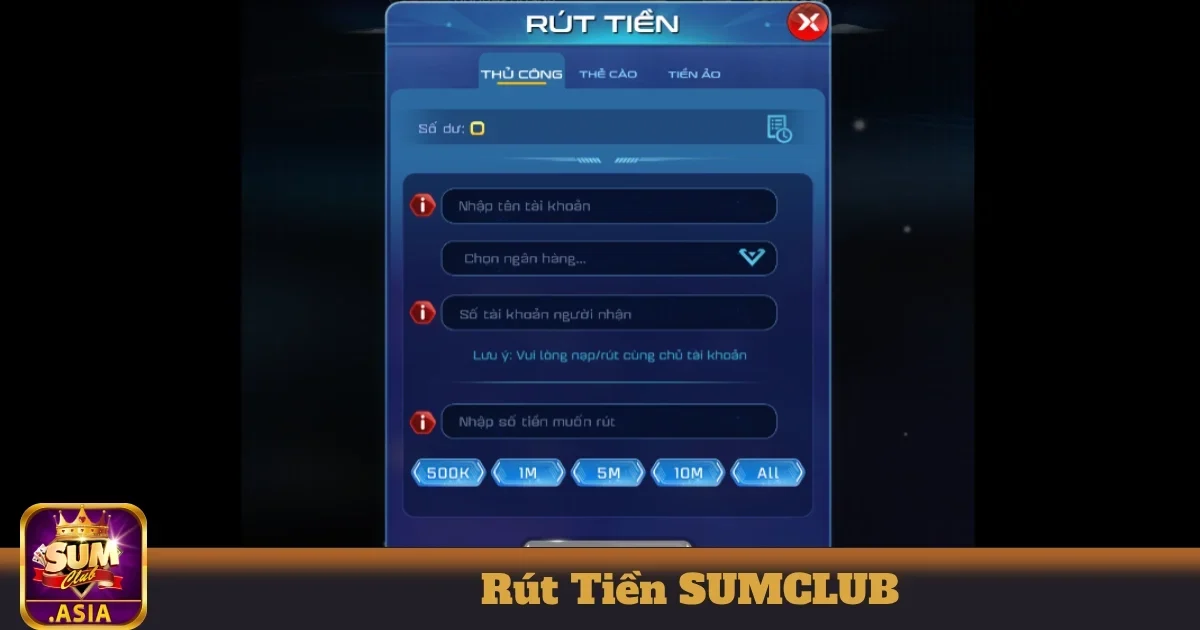 Hướng Dẫn Nạp Rút Tiền Tại SUMCLUB